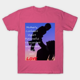 Motherly  Confident  Vigilant T-Shirt